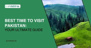 Best Time to Visit Pakistan