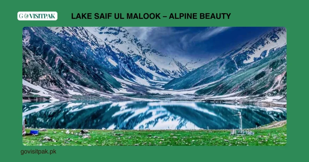 Lake Saif ul Malook – Alpine Beauty
