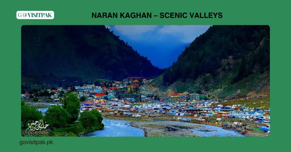 Naran Kaghan – Scenic Valleys