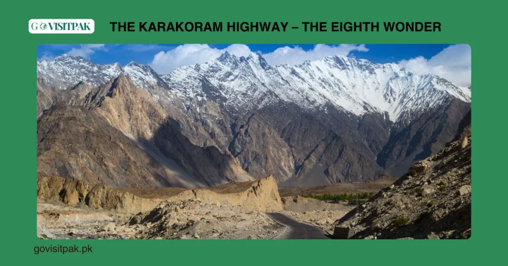 The Karakoram Highway – The Eighth Wonder