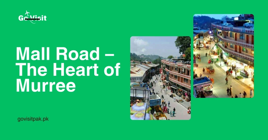 Mall Road – The Heart of Murree