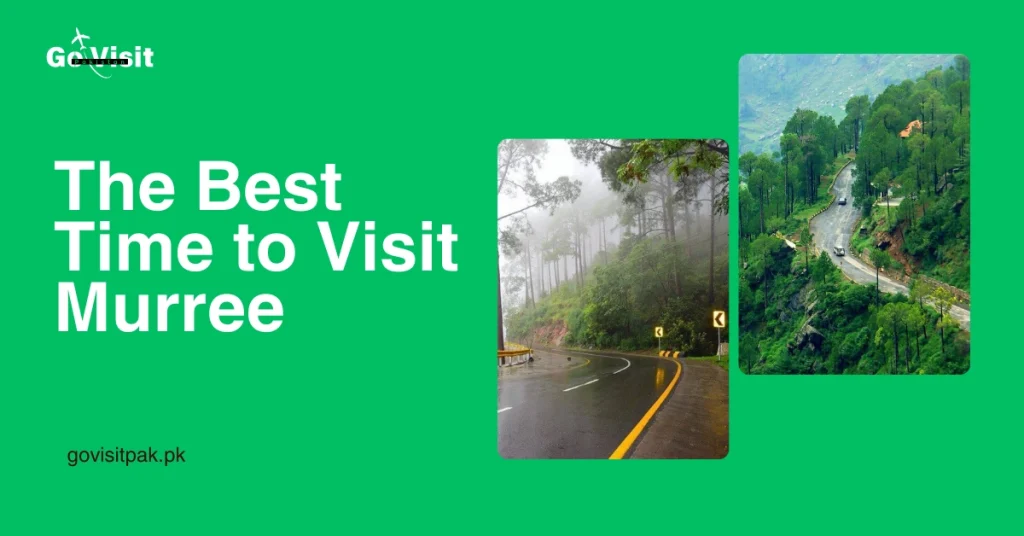 The Best Time to Visit Murree