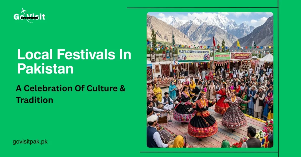 Local festivals in Pakistan showcasing traditional celebrations, cultural performances and vibrant community events