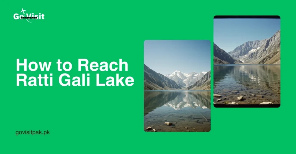 How to Reach Ratti Gali Lake