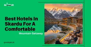 Hotels in Skardu offering comfortable accommodation with mountain views and scenic landscapes in Gilgit Baltistan