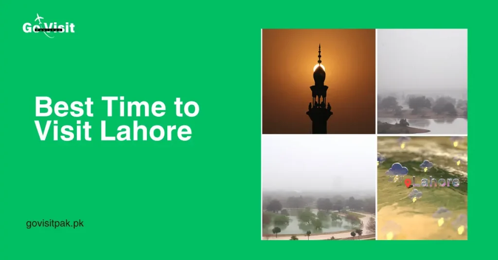 Best Time to Visit Lahore