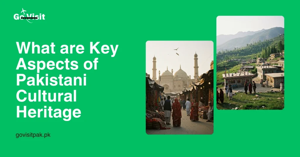 What are Key Aspects of Pakistani Cultural Heritage