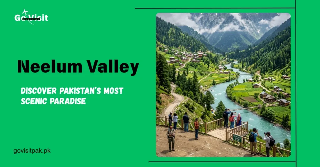 Neelum Valley Pakistan featuring lush green mountains, Neelum River and breathtaking natural landscapes