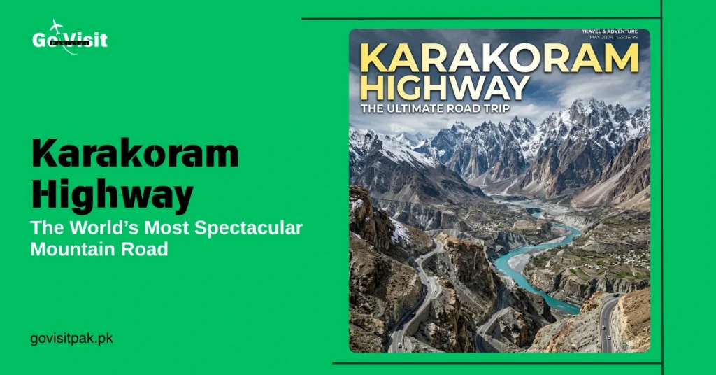 Karakoram Highway featuring scenic mountain roads, Karakoram landscapes and iconic travel routes in Pakistan