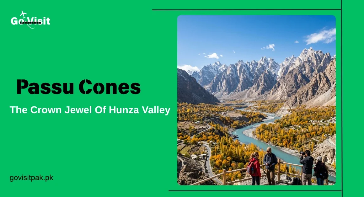 Passu Cones Hunza featuring dramatic Karakoram peaks and breathtaking mountain scenery in Gilgit Baltistan