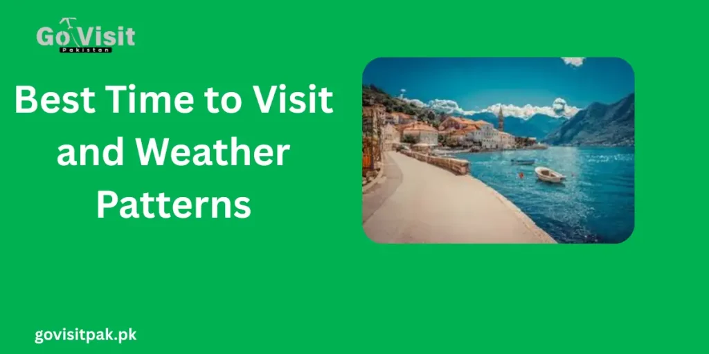 Best Time to Visit and Weather Patterns