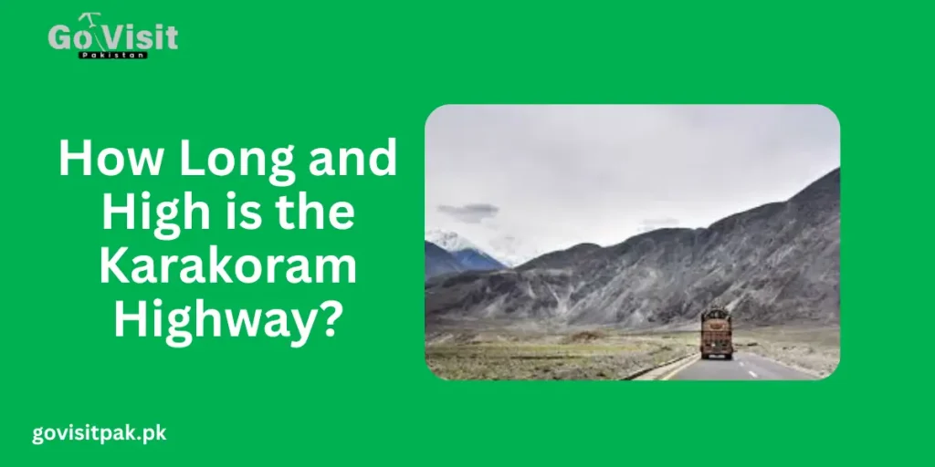 How Long and High is the Karakoram Highway
