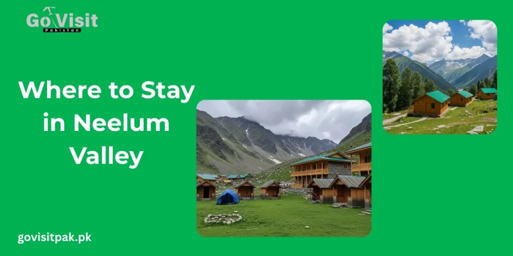 Where to Stay in Neelum Valley