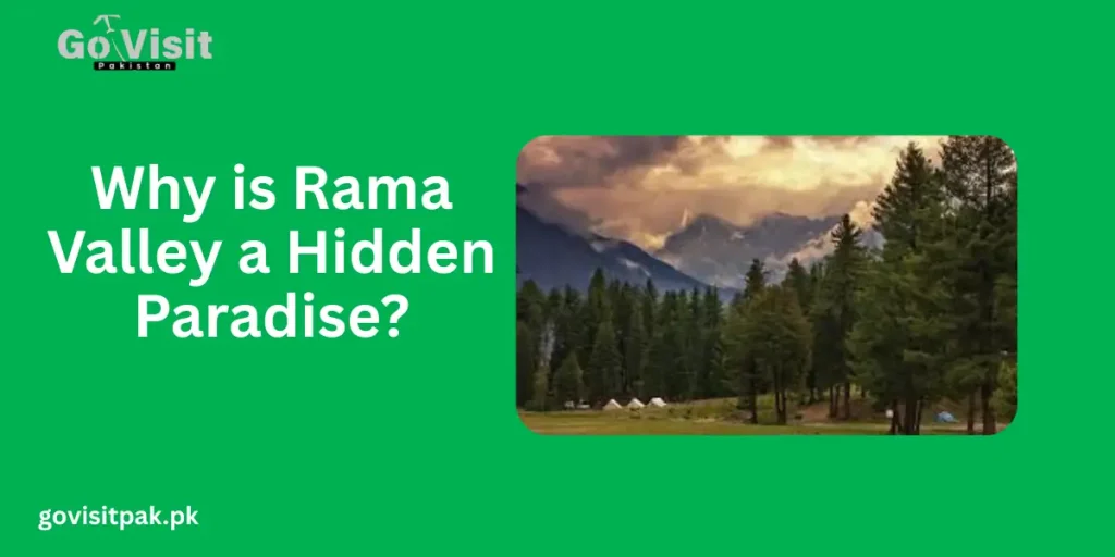 Why is Rama Valley a Hidden Paradise?