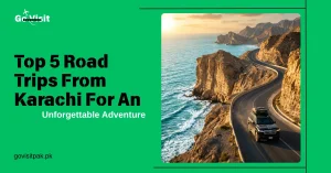 Top 5 road trips from Karachi featuring scenic highways, coastal views and unforgettable travel adventures