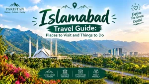Islamabad travel guide with Faisal Mosque and Margalla Hills